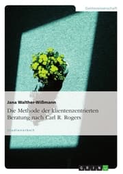 Cover von Die Methode der klientenzentrierten Beratung nach Carl R. Rogers