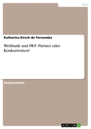 Cover von Weltbank und IWF: Partner oder Konkurrenten?
