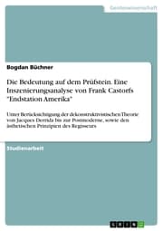 Cover von Die Bedeutung auf dem Prüfstein. Eine Inszenierungsanalyse von Frank Castorfs 'Endstation Amerika'
