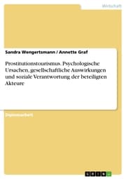 Cover von Prostitutionstourismus. Psychologische Ursachen, gesellschaftliche Auswirkungen und soziale Verantwortung der beteiligten Akteure