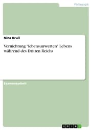 Cover von Vernichtung 'lebensunwerten' Lebens während des Dritten Reichs