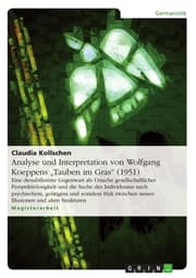 Cover von Analyse und Interpretation von Wolfgang Koeppens 'Tauben im Gras' (1951)