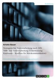 Cover von Normgerechte Textverarbeitung nach DIN 5008, hier Textverarbeitung (Unterweisung Kaufmann / Kauffrau für Bürokommunikation)