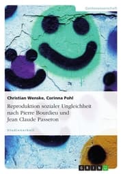 Cover von Reproduktion sozialer Ungleichheit nach Pierre Bourdieu und Jean Claude Passeron