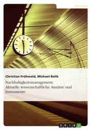 Cover von Nachhaltigkeitsmanagement. Aktuelle wissenschaftliche Ansätze und Instrumente