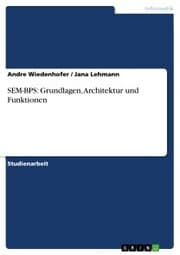 Cover von SEM-BPS: Grundlagen, Architektur und Funktionen