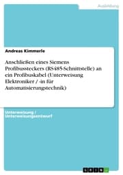 Cover von Anschließen eines Siemens Profibussteckers (RS485-Schnittstelle) an ein Profibuskabel (Unterweisung Elektroniker / -in für Automatisierungstechnik)