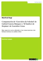 Cover von Comparación de 'Cien Años de Soledad' de Gabriel García Márquez y 'El Tambor de Hojalata' de Guenther Grass