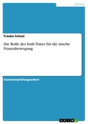Cover von Die Rolle der Irish Times für die irische Frauenbewegung