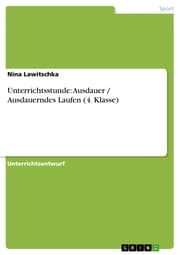 Cover von Unterrichtsstunde: Ausdauer / Ausdauerndes Laufen (4. Klasse)