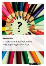Cover von Haben Hausaufgaben einen leistungssteigernden Wert?