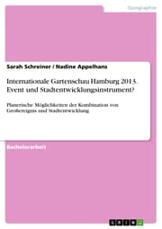 Cover von Internationale Gartenschau Hamburg 2013. Event und Stadtentwicklungsinstrument?
