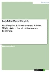 Cover von Hochbegabte Schülerinnen und Schüler. Möglichkeiten der Identifikation und Förderung