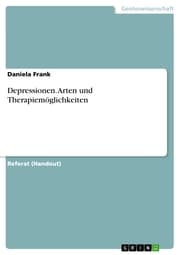 Cover von Depressionen. Arten und Therapiemöglichkeiten