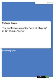 Cover von The implementing of the 'Vow of Chastity' in Jan Dunn's 'Gypo'