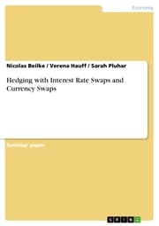 Cover von Hedging with Interest Rate Swaps and Currency Swaps