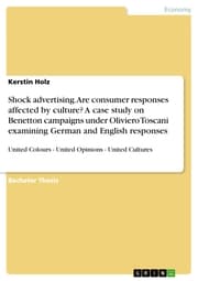 Cover von Shock advertising. Are consumer responses affected by culture? A case study on Benetton campaigns under Oliviero Toscani examining German and English responses