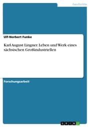 Cover von Karl August Lingner. Leben und Werk eines sächsischen Großindustriellen