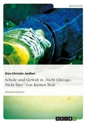 Cover von Schule und Gewalt in 'Nicht Chicago. Nicht hier.' von Kirsten Boie