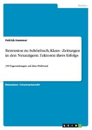 Cover von Rezension zu: Schönbach, Klaus - Zeitungen in den Neunzigern: Faktoren ihres Erfolgs