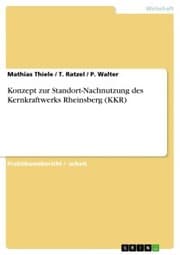 Cover von Konzept zur Standort-Nachnutzung des Kernkraftwerks Rheinsberg (KKR)
