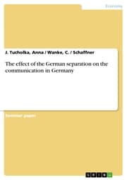 Cover von The effect of the German separation on the communication in Germany