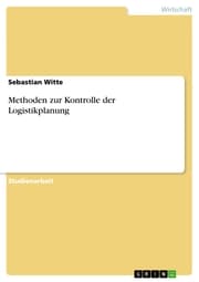 Cover von Methoden zur Kontrolle der Logistikplanung