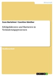 Cover von Erfolgsfaktoren und Barrieren in Veränderungsprozessen