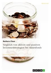 Cover von Vergleich von aktiven und passiven Investmentstrategien bei Aktienfonds