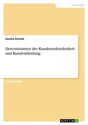 Cover von Determinanten der Kundenzufriedenheit und Kundenbindung