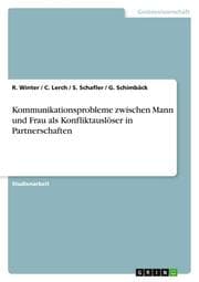 Cover von Kommunikationsprobleme zwischen Mann und Frau als Konfliktauslöser in Partnerschaften