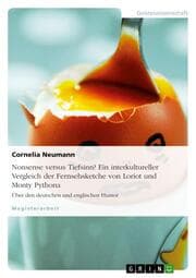 Cover von Nonsense versus Tiefsinn? Ein interkultureller Vergleich des deutschen und englischen Humors am Beispiel der Fernsehsketche von Loriot und Monty Python
