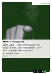 Cover von Der Vater - Eine Abrechnung von Niklas Frank. Eine Sonderform unter den biografischen Romanen?