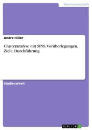 Cover von Clusteranalyse mit SPSS. Vorüberlegungen, Ziele, Durchführung