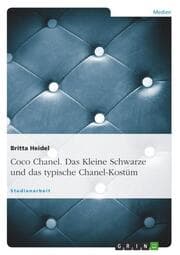 Cover von Coco Chanel: Das Kleine Schwarze und das typische Chanel-Kostüm