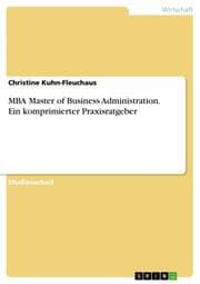Cover von MBA - Master of Business Administration, ein komprimierter Praxisratgeber