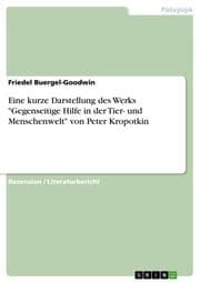 Cover von Eine kurze Darstellung des Werks 'Gegenseitige Hilfe in der Tier- und Menschenwelt' von Peter Kropotkin