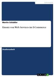 Cover von Einsatz von Web Services im E-Commerce