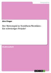 Cover von Der Metrorapid in Nordrhein-Westfalen - Ein schwieriges Projekt?