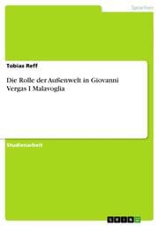 Cover von Die Rolle der Außenwelt in Giovanni Vergas 'I Malavoglia'