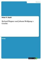 Cover von Richard Wagner und Johann Wolfgang von Goethe