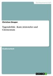 Cover von Tugendethik: Kant, Aristoteles und Christentum
