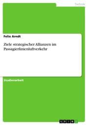 Cover von Ziele strategischer Allianzen im Passagierlinienluftverkehr