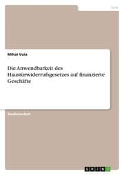 Cover von Die Anwendbarkeit des Haustürwiderrufsgesetzes auf finanzierte Geschäfte