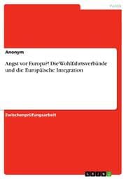 Cover von Angst vor Europa?! Die Wohlfahrtsverbände und die Europäische Integration