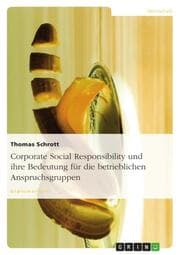 Cover von Corporate Social Responsibility und ihre Bedeutung für die betrieblichen Anspruchsgruppen