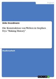 Cover von Die Konstruktion von Welten in Stephen Frys 'Making History'