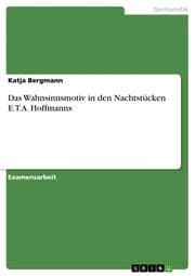 Cover von Das Wahnsinnsmotiv in den Nachtstücken E.T.A.Hoffmanns