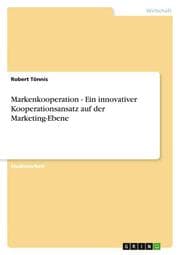 Cover von Markenkooperation - Ein innovativer Kooperationsansatz auf der Marketing-Ebene