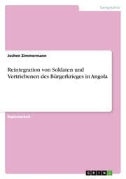 Cover von Reintegration von Soldaten und Vertriebenen des Bürgerkrieges in Angola